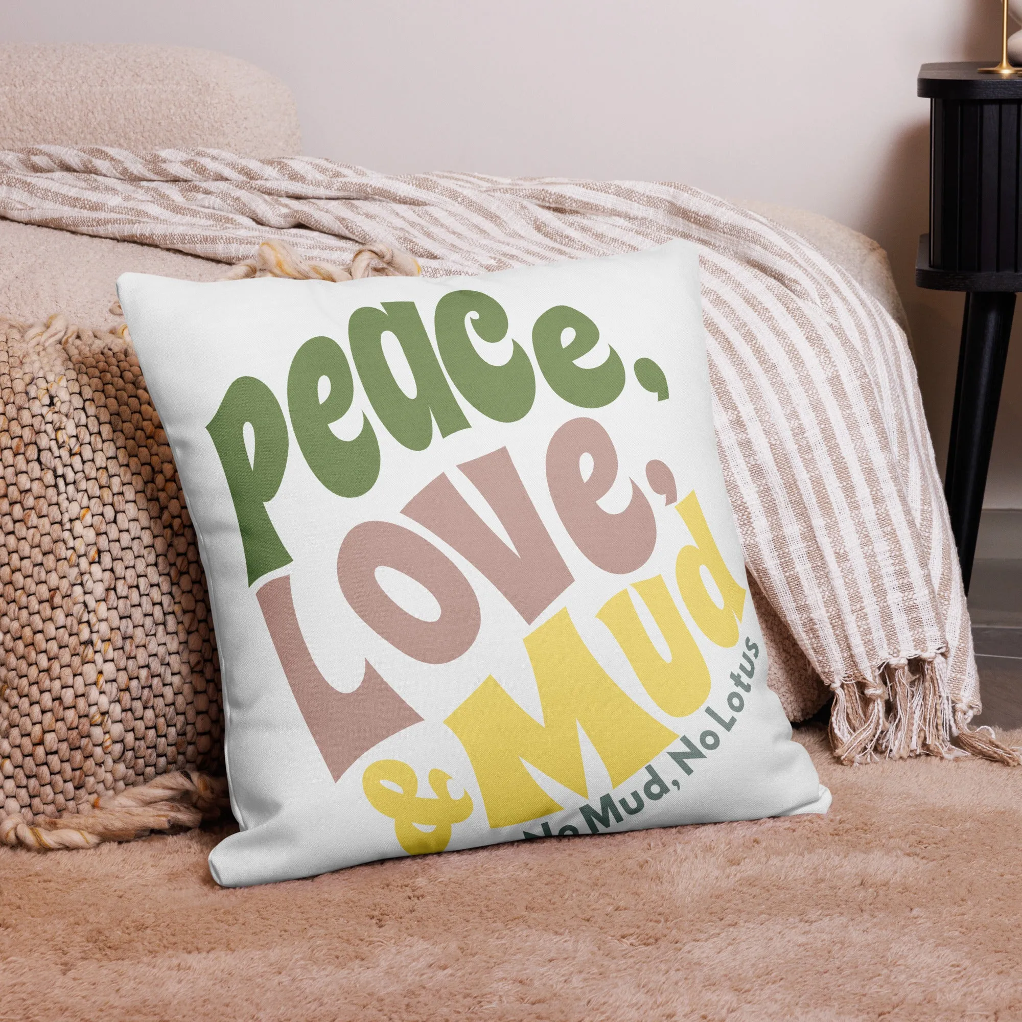 Peace Love & Mud Premium Pillow